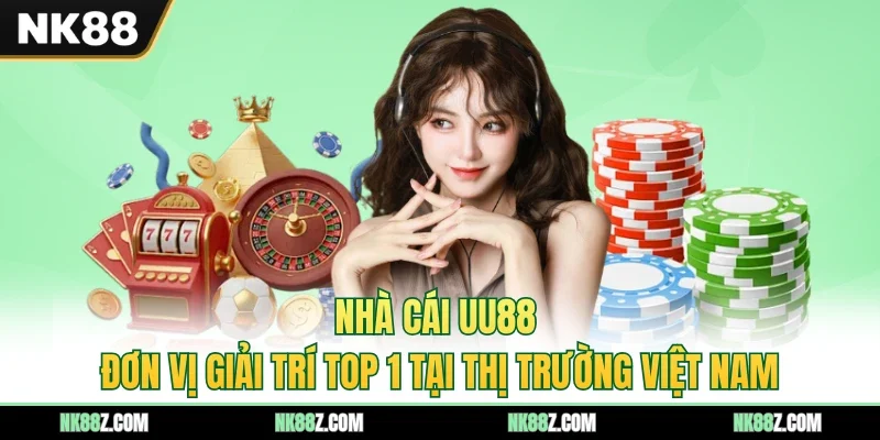 Nhà Cái UU88 - Đơn Vị Giải Trí Top 1 Tại Thị Trường Việt Nam